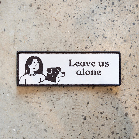 Leave Us Alone Woven Leash Patch