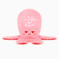 You Octopi My Heart Plush Toy